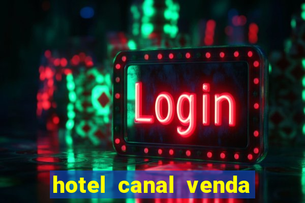 hotel canal venda nova do imigrante